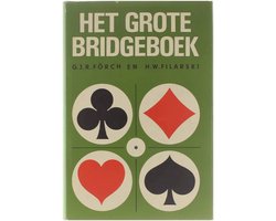 Het grote bridgeboek : het bieden en spelen voor beginners uitgaande van de telling die gebruikelijk is bij wedstrijdbridge